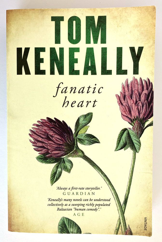 Fanatic Heart by Tom Keneally