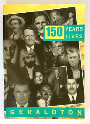 Geraldton: 150 Years, 150 Lives