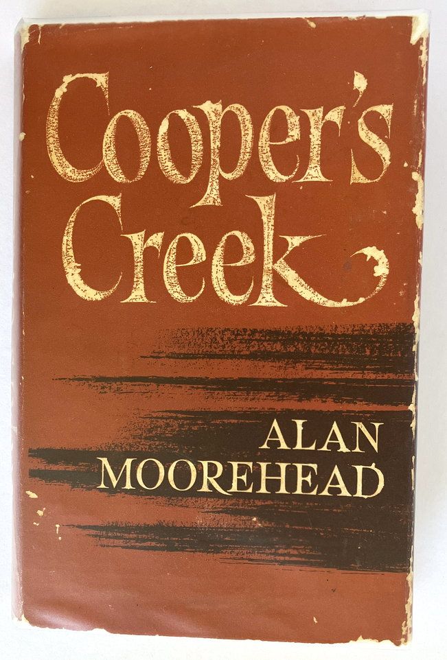 Cooper&#39;s Creek by Alan Moorehead