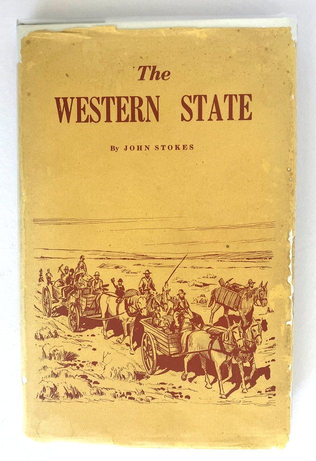 The Western State: Some of its People and Ports by John Stokes