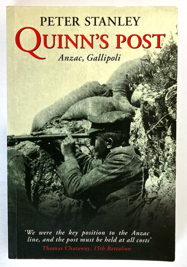 Quinn&#39;s Post: Anzac, Gallipoli by Peter Stanley