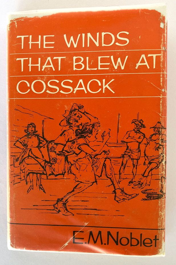 The Winds that Blew at Cossack by Edna May Noblet