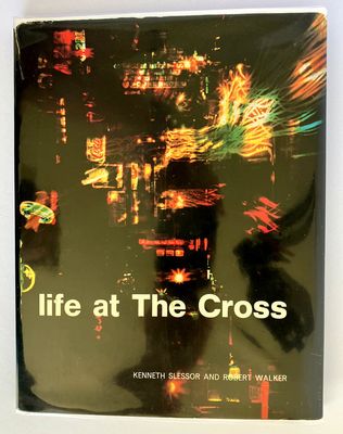 Life at the Cross by Kenneth Slessor and Robert Walker