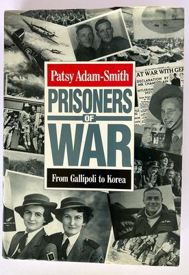 Prisoners of War: From Gallipoli To Korea by Patsy Adam-Smith