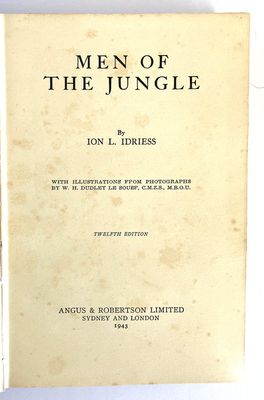 Men of the Jungle by Ion L Idriess
