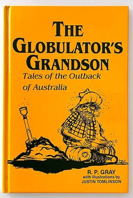 The Globulator&#39;s Grandson by R P Gray