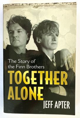 Together Alone: The Story of the Finn Brothers by Jeff Apter