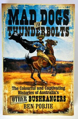 Mad Dogs and Thunderbolts by Ben Pobjie