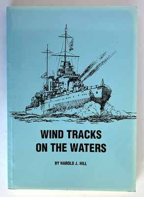 Wind Tracks on the Waters by Harold J Hill