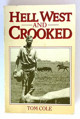 Hell West and Crooked by Tom Cole