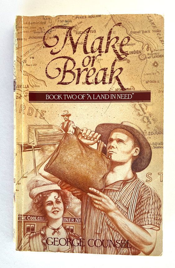 A Land in Need [Book2]: Make or Break by George Counsel