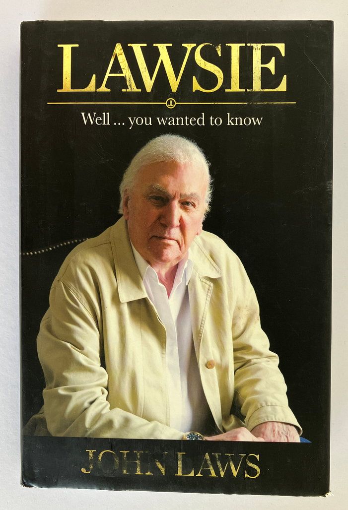 Lawsie: Well You Wanted to Know to John Laws