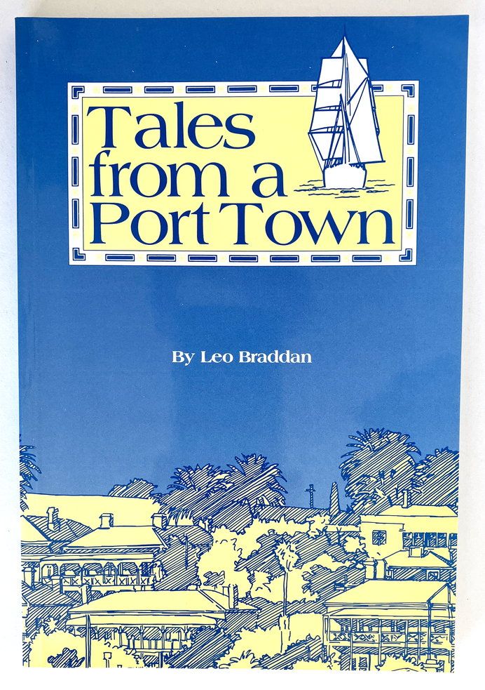 Tales From a Port Town by Leo Braddan