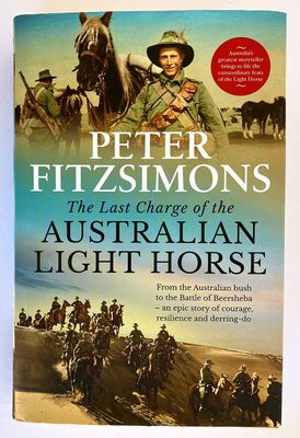 The Last Charge of the Australian Light Horse by Peter FitzSimons