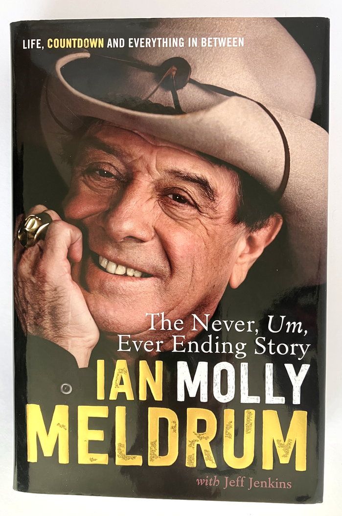 The Never, Um, Ever Ending Story: Life, Countdown and Everything in Between by Ian Molly Meldrum with Jeff Jenkins