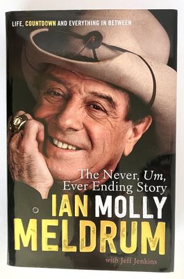 The Never, Um, Ever Ending Story: Life, Countdown and Everything in Between by Ian Molly Meldrum with Jeff Jenkins
