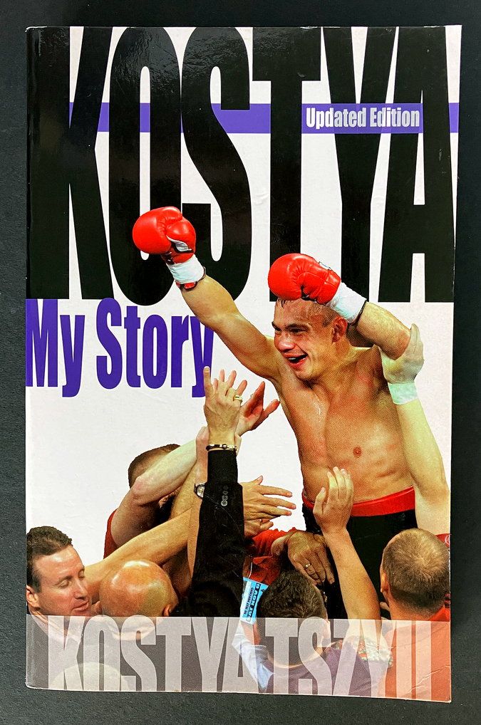 Kostya: My Story by Kostya Tszyu
