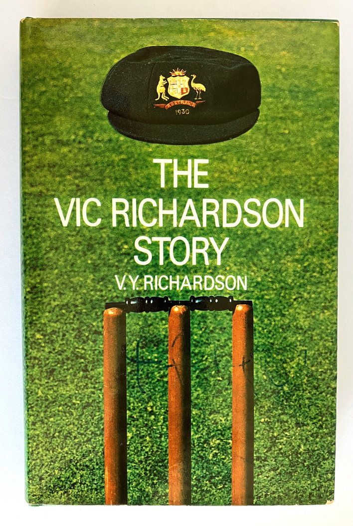 The Vic Richardson Story: The Autobiography of a Versatile Sportsman by V Y Richardson with R S Whitington