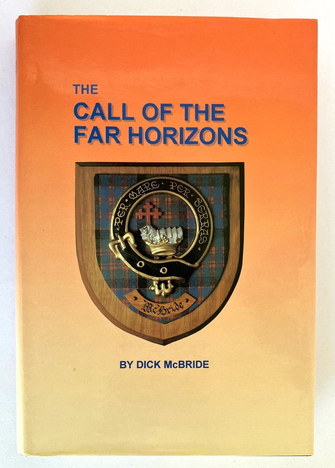 The Call of the Far Horizons by Dick McBride