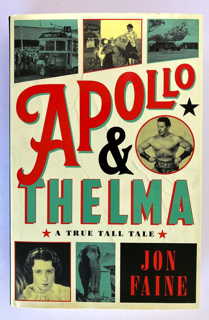 Apollo and Thelma: A True Tall Tale by Jon Faine