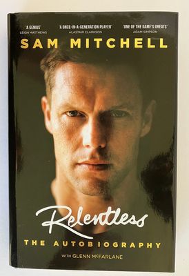 Relentless: The Autobiography by Sam Mitchell with Glen McFarlane