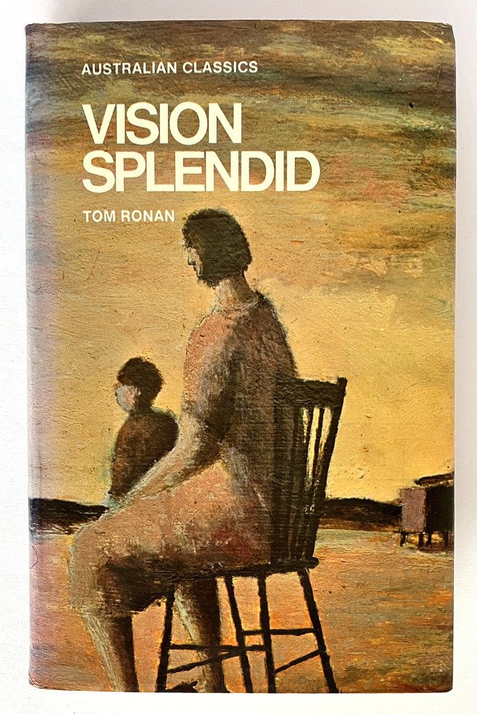 Vision Splendid (Australian Classics Series) by Tom Ronan