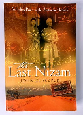 The Last Nizam by John Zubrzycki