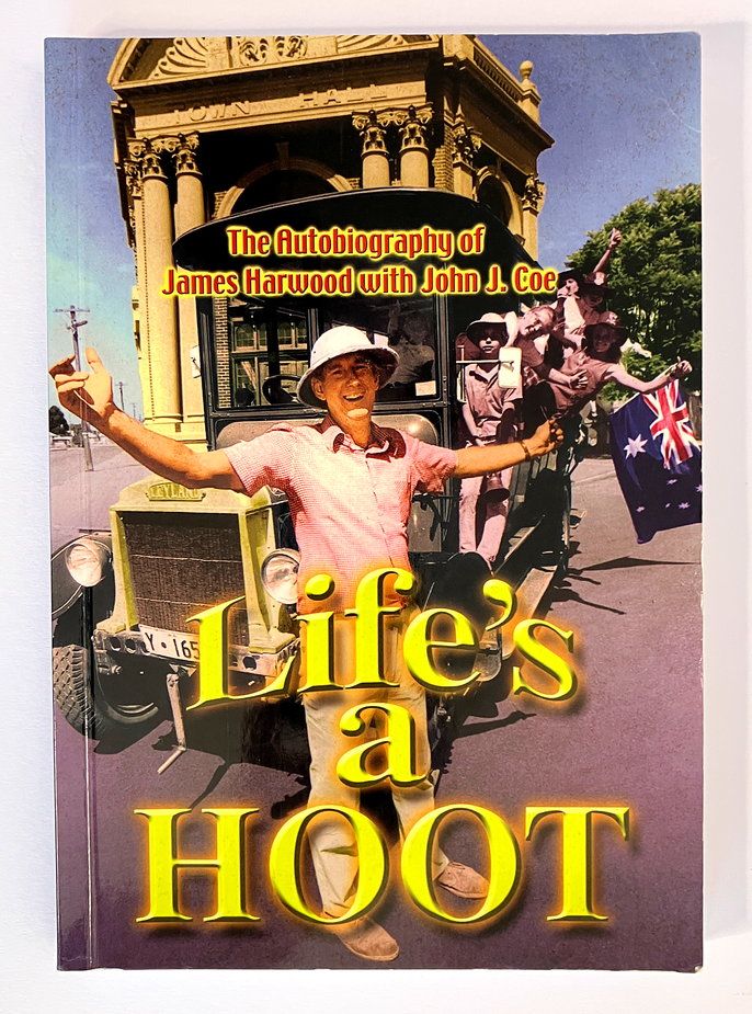 Life&#39;s a Hoot: The Autobiography of James Harwood with John J Cole