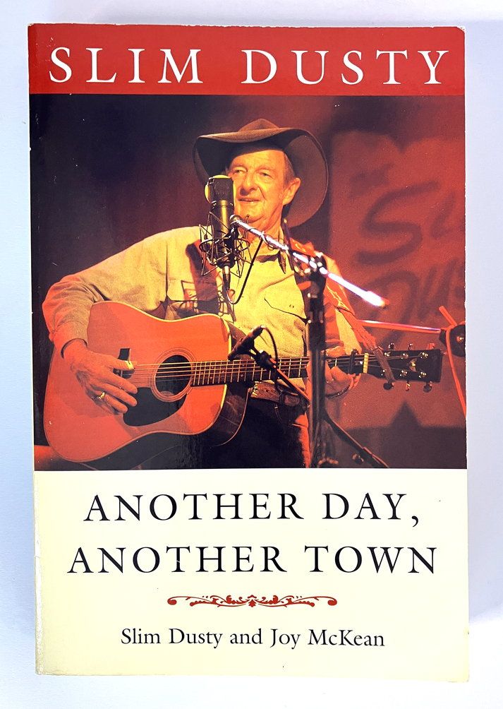 Slim Dusty: Another Day, Another Town by Slim Dusty and Joy McKean