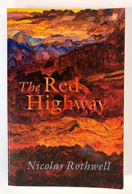 The Red Highway by Nicolas Rothwell