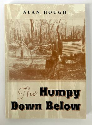 The Humpy Down Below by Alan Hough