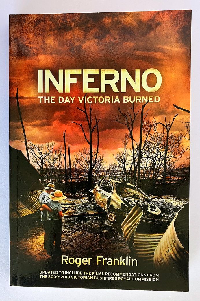 Inferno: The Day Victoria Burned by Roger Franklin