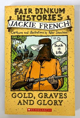Gold, Graves and Glory by Jackie French