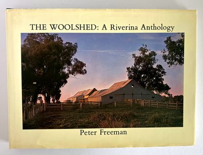 The Woolshed: A Riverina Anthology by Peter Freeman