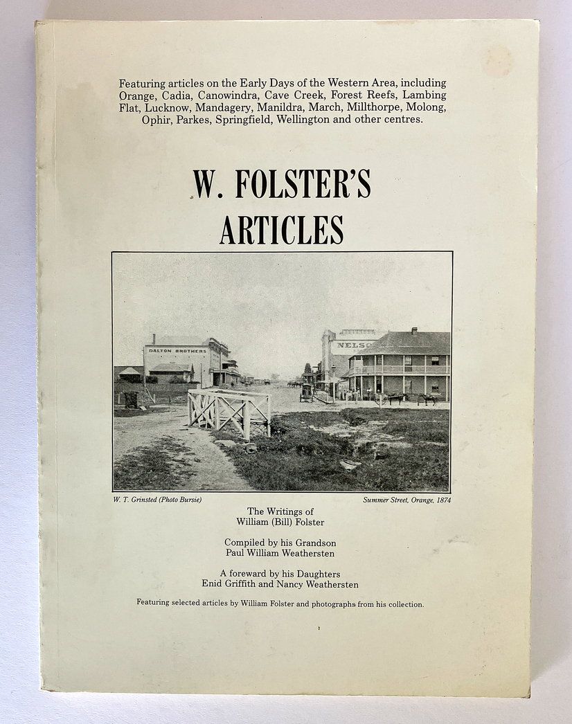 W Folster&#39;s Articles: The Writings of William (Bill) Folster compiled by Paul William Weathersten