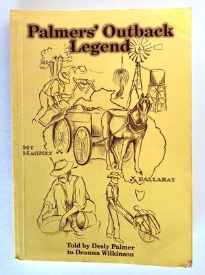Palmers&#39; Outback Legend by Desly Palmer and Deanna Wilkinson
