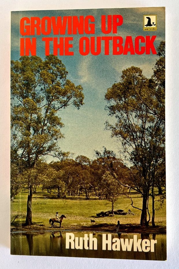Growing Up in the Outback by Ruth Hawker