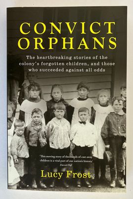 Convict Orphans by Lucy Frost
