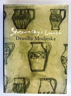 Stravinsky&#39;s Lunch by Drusilla Modjeska