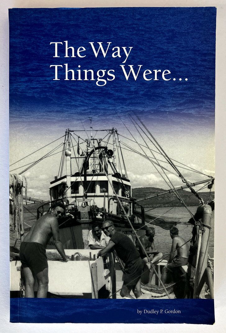 The Way Things Were by Dudley P Gordon