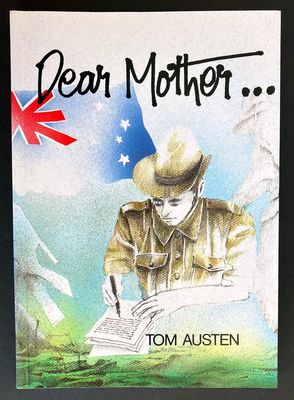 Dear Mother by Tom Austen