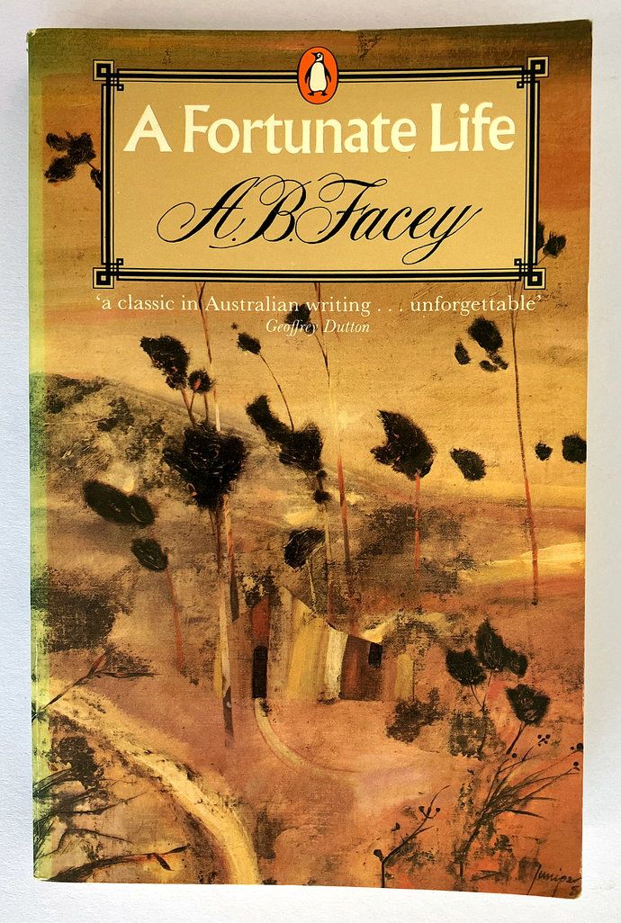 A Fortunate Life by A [Albert] B Facey