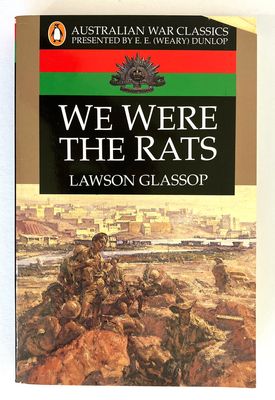 Australian War Classics: We Were the Rats by Lawson Glassop