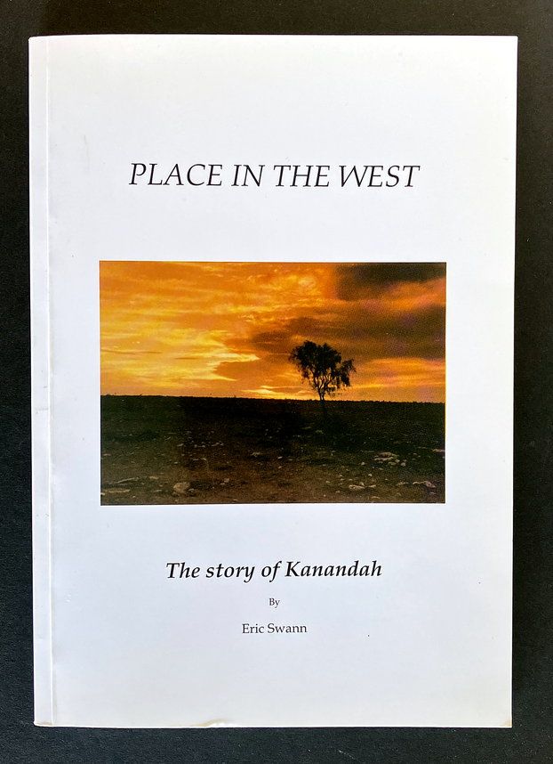 Place in the West: The Story of Kanandah by Eric Swan