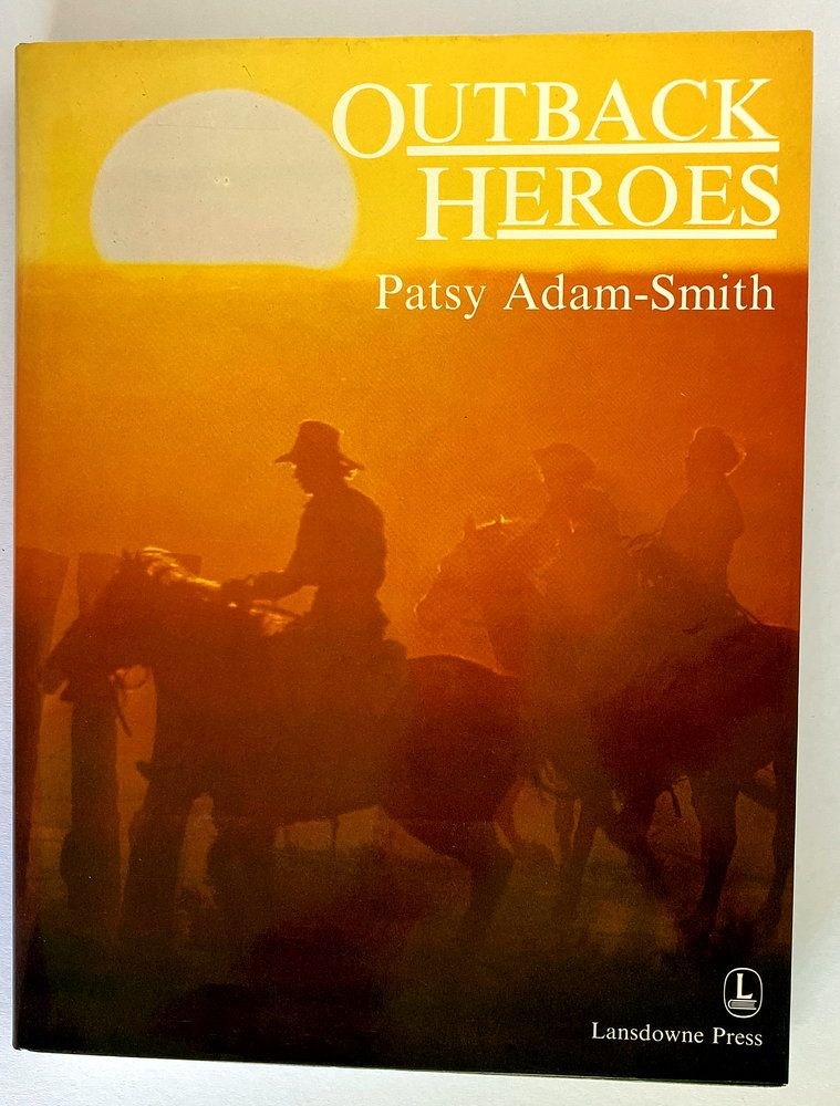Outback Heroes by Patsy Adam-Smith