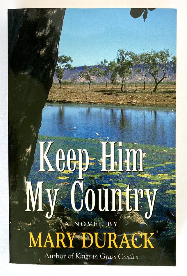 Keep Him My Country by Mary Durack