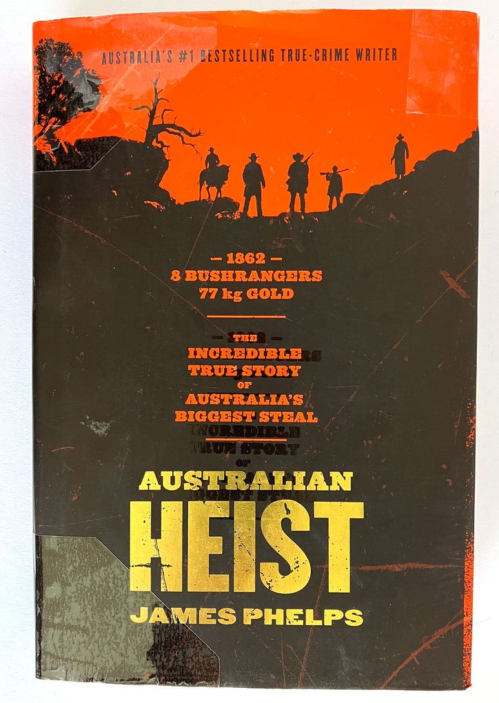 Australian Heist by James Phelps