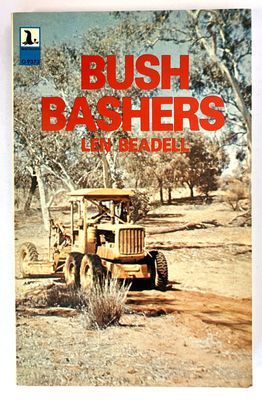Bush Bashers by Len Beadell