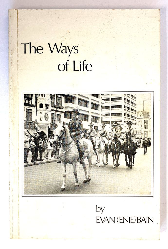 The Ways of Life by Evan (Enie) Bain