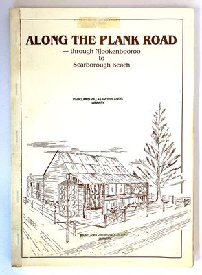 Along the Plank Road: Through Njookenbooroo to Scarborough Beach by Maud Thomas